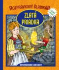Rozprávkový šlabikár: Zlatá priadka - Otília Škvarnová, Fortuna Libri, 2019