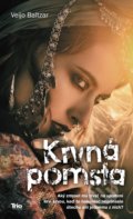 Kniha: Krvná pomsta (Veijo Baltzar)