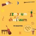 Hudobné CD: Po naszymu (Indies). Indies, 2011