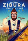 Kniha: Prázdniny v Evropě (Ladislav Zibura), 2019 Kniha: Prázdniny v Evropě (Ladislav Zibura), 2019