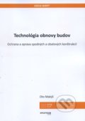 Technológia obnovy budov - Oto Makýš, STU, 2018