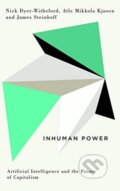 Kniha: Inhuman Power (Atle Mikkola Kjosen, James Steinhoff a Nick Dyer-Witheford). Pluto, 2019