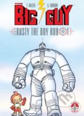 Big Guy And Rusty The Boy Robot - Frank Miller, Geof Darrow (ilustrácie), 1996