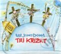Hudobné CD: Tři křížky (Indies MG). Indies MG, 2015
