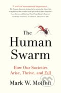 Kniha: The Human Swarm (Mark W. Moffett). Head of Zeus, 2019