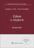 Kniha: Zákon o obalech Komentář (Ladislav Trylč a Petr Petržílek). Wolters Kluwer ČR, 2019