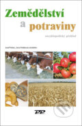 Zemědělství a potraviny - Josef Holec, Jana Poláková, Profi Press, 2019