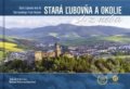 Stará Ľubovňa a okolie z neba - Jakub Chovan, Bohuš Schwarzbacher, CBS, 2019
