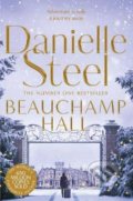 Beauchamp Hall - Danielle Steel, Pan Macmillan, 2019