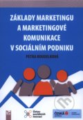 Základy marketingu a marketingové komunikace v sociálním podniku - Petra Koudelková, Ekopress, 2019