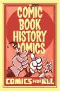 Kniha: Comic Book History of Comics (Fred Van Lente). Idea & Design Works, 2018