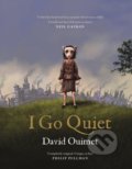 Kniha: I Go Quiet (David Ouimet). Canongate Books, 2019
