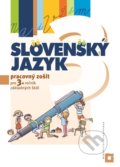 Slovenský jazyk pre 3. ročník základných škôl - Alena Kurtulíková, Dana Kovárová, 2019