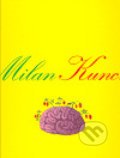 Milan Kunc, Kant, 2007