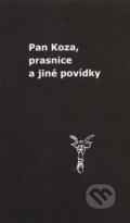 Kniha: Pan Koza, prasnice a jiné povídky (Zdeněk Vaňura). Milan Hodek, 2014