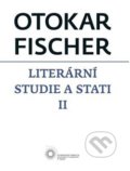 Literární studie a stati II - Otokar Fischer, Filozofická fakulta UK v Praze, 2015