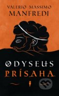 Odyseus - Prísaha - Valerio Massimo Manfredi, 2019