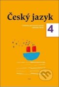 Kniha: Český jazyk 4. ročník učebnice (Dagmar Chroboková, Kristýna Tučková a Zdeněk Topil). Tobiáš, 2019