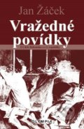 Kniha: Vražedné povídky (Jan Žáček). Olympia, 2019