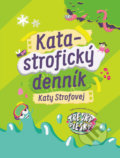 Katastrofický denník Katy Strofovej - Kata Strofová, 2019