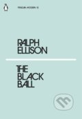 The Black Ball - Ralph Ellison, Penguin Books, 2018