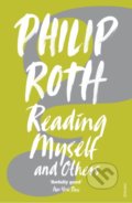 Kniha: Reading Myself And Others (Philip Roth). Vintage, 2007