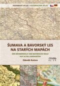 Šumava a Bavorský les na starých mapách - Zdeněk Kučera, 2019