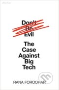 Kniha: Don't Be Evil (Rana Foroohar). Allen Lane, 2019