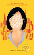 Kim Jiyoung, Born 1982 - Cho Nam-Joo, Scribner, 2020