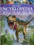 Detská encyklopédia dinosaurov - Kolektív autorov, 2019