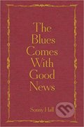 The Blues Comes With Good News - Sonny Hall, Jack Laver (ilustrácie), Hodder and Stoughton, 2019
