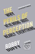 The Perils of Perception - Bobby Duffy, Atlantic Books, 2019