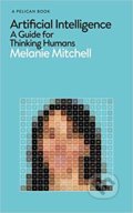 Artificial Intelligence - Melanie Mitchell, Penguin Books, 2019