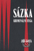 Kniha: Sázka (Jiří Fanta). Koniáš, 2007