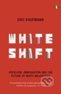 Kniha: Whiteshift (Eric Kaufmann). Penguin Books, 2019