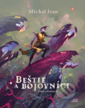 Beštie a bojovníci - Michal Ivan, Michal Ivan (ilustrátor), 2019