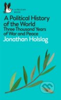 A Political History of the World - Jonathan Holslag, Pelican, 2019