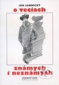 O veciach známych i neznámych - Ján Jamnický, Divadelný ústav, 2001
