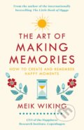 The Art of Making Memories - Meik Wiking, 2019