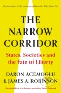 The Narrow Corridor - Daron Acemoglu, James A. Robinson, Viking, 2019