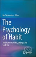 The Psychology of Habit - Bas Verplanken, Springer Verlag, 2018