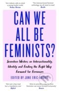 Can We All Be Feminist? - June Eric-Udorie, Virago, 2019