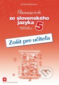 Pomocník zo slovenského jazyka 5 (zošit pre učiteľa) - Jarmila Krajčovičová, Orbis Pictus Istropolitana, 2019