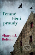 E-kniha: Temné říční proudy (Sharon J. Bolton)