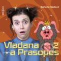 Audiokniha: Vladana a Prasopes 2 (Barbora Haplová)