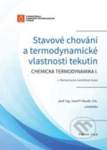 Stavové chování a termodynamické vlastnosti tekutin - Josef Novák, Vydavatelství VŠCHT, 2016