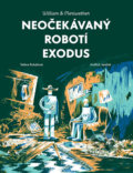 William &amp; Meriwether 2 - Neočekávaný robotí exodus - Taťána Rubášová, Jindřich Janíček (ilustrátor), 2019