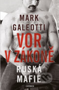 Vor v zákoně: Ruská mafie - Mark Galeotti, 2019