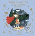 Franklin and Luna go to the Moon - Jen Campbell, Katie Harnett (ilustrácie), Thames & Hudson, 2018