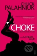 Choke - Chuck Palahniuk, Random House, 2008